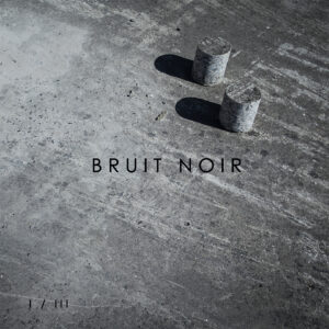 IDA103 Bruit Noir - I III